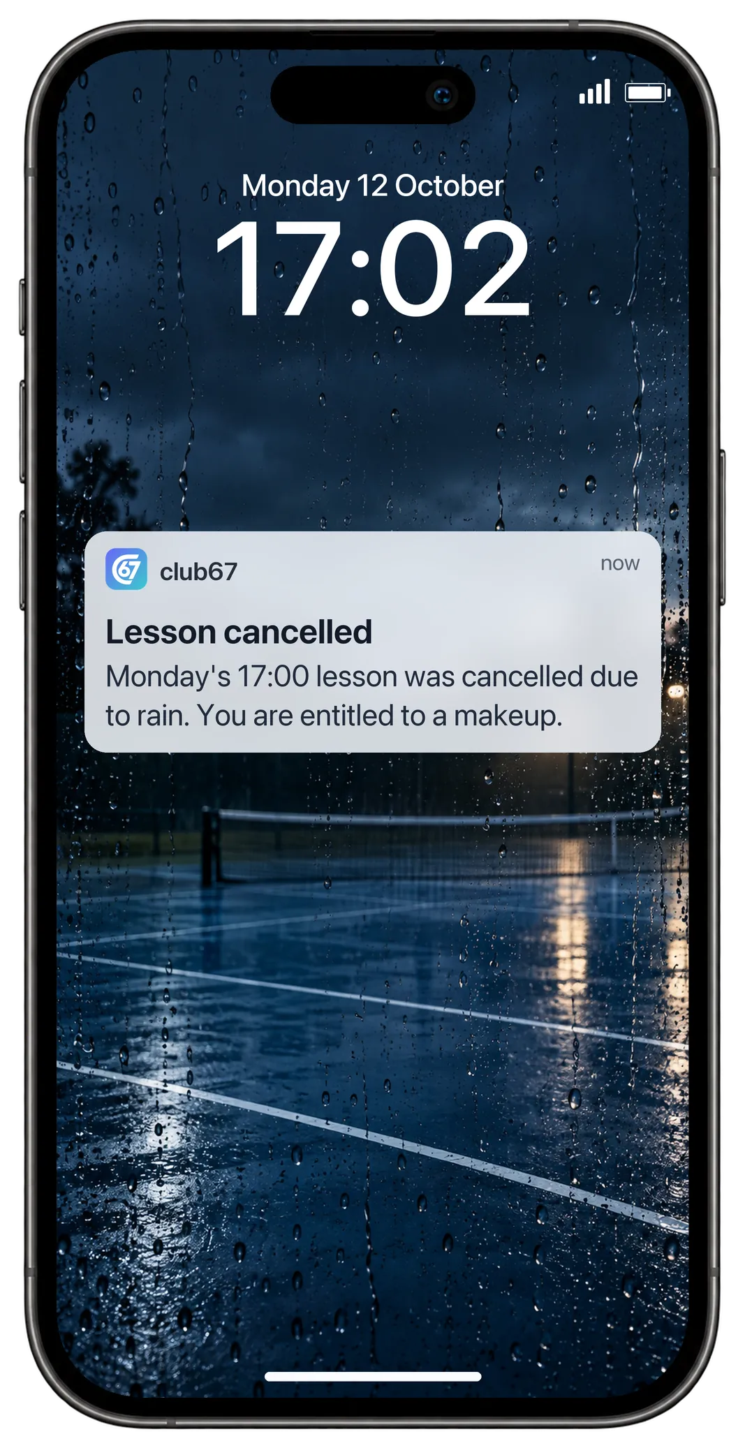 A notification on the phone's lock screen: Lesson cancelled. Monday's 17:00 lesson was cancelled due to rain. You are entitled to a makeup.